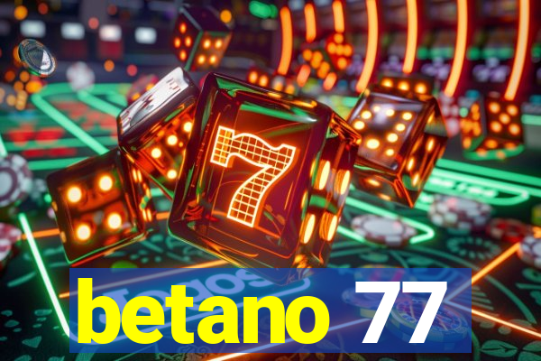 betano 77